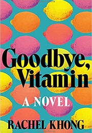 Goodbye Vietnam (Rachel Khong)