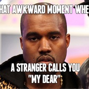 &quot;That Awkward Moment When&quot; Meme