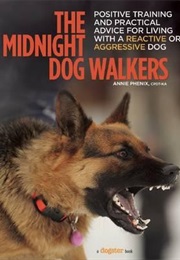 The Midnight Dog Walkers (Anne Phenix)