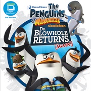 The Penguins of Madagascar: Dr. Blowhole Returns - Again!