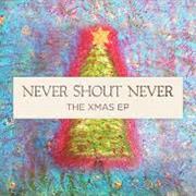 Never Shout Never - The Xmas EP