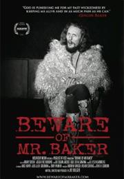 Beware of Mr.Baker