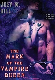 The Mark of the Vampire Queen (Joey W. Hill)