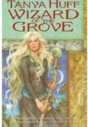 Wizard of the Grove (Tanya Huff)