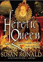 Heretic Queen (Susan Ronald)