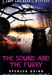 The Sound and the Furry (Chet &amp; Bernie Mystery #6) (Spencer Quinn)