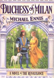 Duchess of Milan (Michael Ennis)