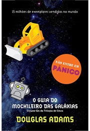 O Guia Do Mochileiro Das Galáxias Vol. 1 (Douglas Adams)