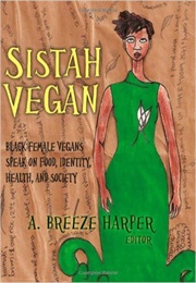 Sistah Vegan (A. Breeze Harper)