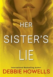 Her Sister&#39;s Lie (Debbie Howells)