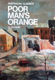 Poor Man&#39;s Orange (Ruth Park)