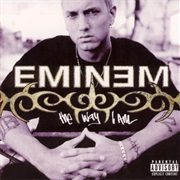 The Way I Am - Eminem