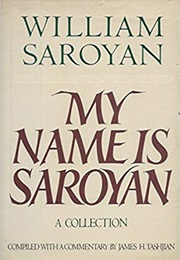 My Name Is Saroyan (William Saroyan)