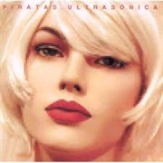 52. Los Piratas – «Ultrasónica» (2001)