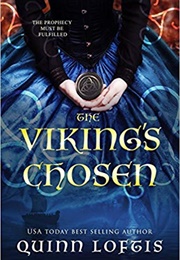 The Viking&#39;s Chosen (Quinn Loftis)