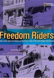 Freedom Riders: John Lewis and Jim Zwerg on the Front Lines of the Civil Rights Movement (Ann Bausum)