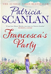 Francesca&#39;s Party (Patricia Scanlan)