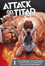 Attack on Titan: Before the Fall, Vol. 1 (漫画 進撃の巨人 Before the Fall / Attack on Titan: Before the Fa (Hajime Isayama)