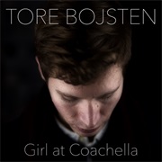 Tore Bojsten - Girl at Coachella