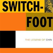 Switchfoot- The Legend of Chin