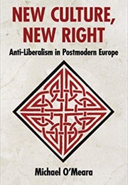 New Culture, New Right (Michael O&#39;Meara)