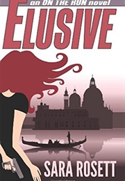 Elusive (Sara Rosett)