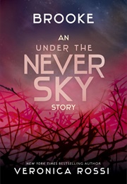 Brooke (Under the Never Sky 2.5) (Veronica Rossi)