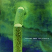 Isildurs Bane - MIND Volume 1