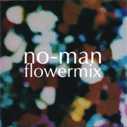 No Man - Flowermix