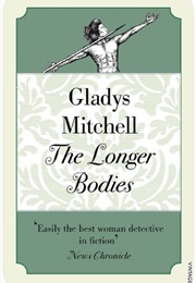 The Longer Bodies (Gladys Mitchell)