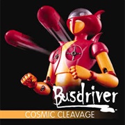 Busdriver - Cosmic Cleavage