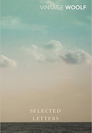 Selected Letters of Virginia Woolf (Hermione Lee)