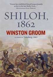 Shiloh, 1862 (Winston Groom)