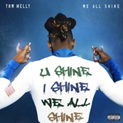 Ynw Melly - We All Shine