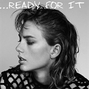 &quot;...Ready for It?&quot; Taylor Swift