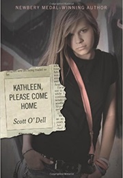 Kathleen, Please Come Home (Scott O&#39;Dell)