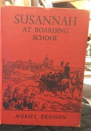 Susannah at Boarding School (Muriel Denison)