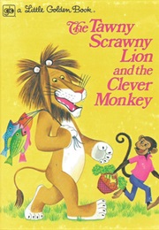 Tawny Scrawny Lion and the Clever Monkey (M.V.Carey)