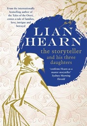 The Storyteller and His Three Daughters (Lian Hearn)