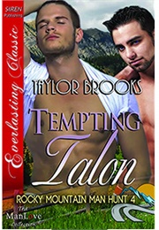 Tempting Talon (Rocky Mountain Man Hunt #4) (Taylor Brooks)