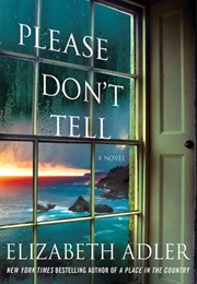 Please Don&#39;t Tell (Elizabeth Adler)