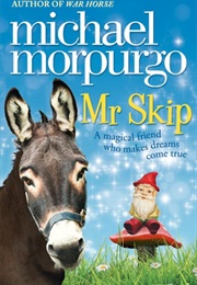 Mr Skip (Michael Morpurgo)