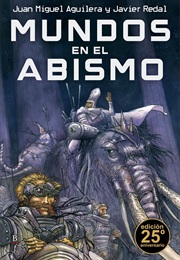 Mundos En El Abismo (Juan Miguel Aguilera)