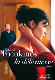 La Délicatesse (David Foenkinos)