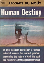 Human Destiny (Pierre Lecomte Du Noüy)