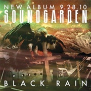 Black Rain - Soundgarden