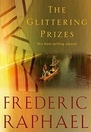 The Glittering Prizes (Frederic Raphael)