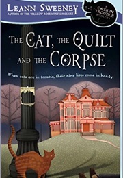 The Cat, the Quilt, and the Corpse (Leann Sweeney)