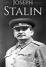 JOSEPH Stalin a LIFE FROM THE BEGINNING TO End (Hourly History)