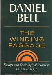 The Winding Passage (Daniel Bell)